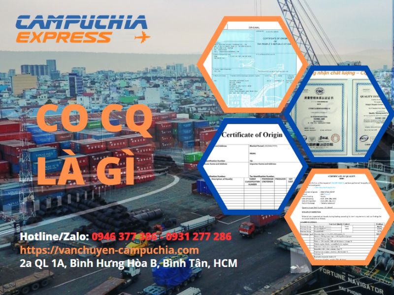 CO CQ là gì trong XNK hàng hóa?