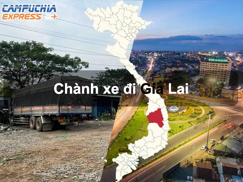 Chành xe gửi hàng đi Gia Lai - Đơn vi vận chuyển tin cậy của bạn 2 chành xe đi gia lai