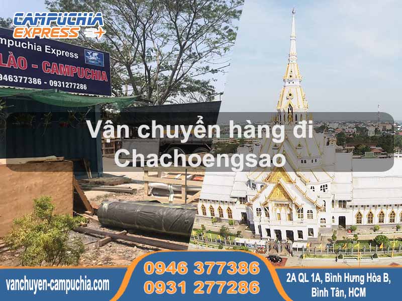Vận chuyển hàng đi Chachoengsao | Cước phí hợp lý & Thủ tục đơn giản