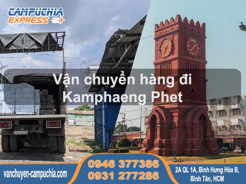 Vận chuyển hàng đi Kamphaeng Phet | Dịch vụ chuyên nghiệp