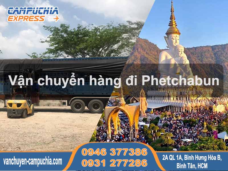 Vận chuyển hàng đi Phetchabun từ Việt Nam | Giao nhận hàng chuyên nghiệp
